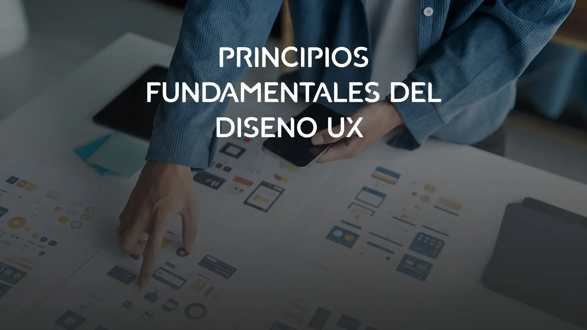 Principios Fundamentales del Diseño UX  